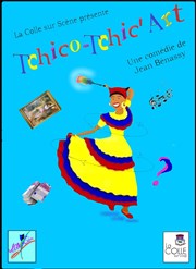 Tchico Tchic'art Le petit Theatre de Valbonne Affiche