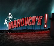 Manouch'k L'entrept - 14me Affiche