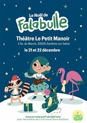 Le Noël de Falabulle Thtre Le Petit Manoir Affiche