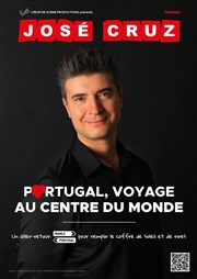 José Cruz dans Portugal, Voyage au Centre du Monde Petit Kursaal Affiche