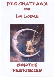 Des chateaux sur la lune Le Petit Thtre Magique Affiche