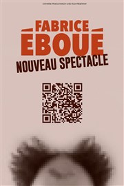 Fabrice Eboué | Nouveau Spectacle Znith d'Auvergne - Clermont-Ferrand Affiche