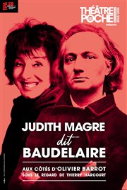 Judith Magre dit Baudelaire Le Thtre de Poche Montparnasse - Le Petit Poche Affiche