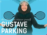 Gustave Parking dans De mieux en mieux pareil Espace Ren Fallet Affiche