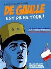 Matthieu Kalka dans De Gaulle est de retour ! Atelier 53 Affiche