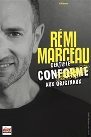 Rémi Marceau dans Certifié conforme aux originaux Thtre  l'Ouest Caen Affiche