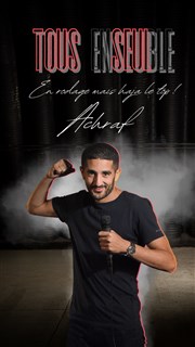 Achraf dans Tous/Seul Divine Comdie Affiche