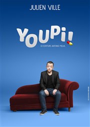 Julien Ville dans Youpi Les P'tites Folies Affiche