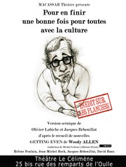 Pour en finir une bonne fois pour toutes avec la culture Thtre Le Climne Affiche