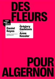 Des fleurs pour Algernon Thtre du Petit Saint Martin Affiche