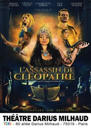 L'Assassin de Cléopâtre Thtre Darius Milhaud Affiche