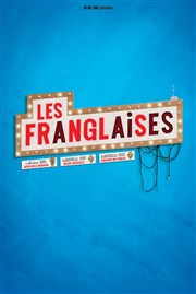 Les Franglaises dans Bonjour au revoir Palais des Congrs - Salle Maurice Ravel Affiche