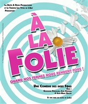 A la folie Tte de l'Art 74 Affiche