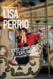 Lisa Perrio dans C'est compliqué, je t'expliquerai Thtre  l'Ouest Caen Affiche