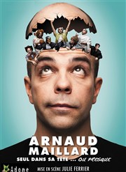 Arnaud Maillard dans Seul dans sa tête... ou presque Salle Paul Eluard Affiche