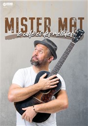 Mister Mat dans Le café et des mélodies Spotlight Affiche