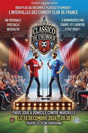 Le Classico de l'humour La Scne Parisienne - Salle 1 Affiche