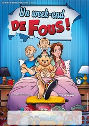 Un week-end de fous Dfonce de Rire Affiche