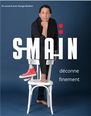 Smaïn déconne finement | Gien Cinma Le Grand Club Affiche