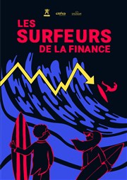 Les Surfeurs de la finance La Cit de l'conomie Affiche