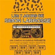 Les 7 jours de Simon Labrosse Thtre du Cyclope Affiche