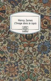 Le Motif dans le tapis de Henry James Thtre du Nord Ouest Affiche