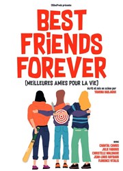 Best Friends forever Coul'Thtre Affiche