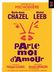 Parle-moi d'amour Thtre de La Michodire Affiche