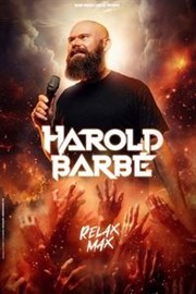 Harold Barbé dans Relax Max Thtre  l'Ouest Auray Affiche