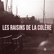 Les raisins de la colère Le Sentier des Halles Affiche