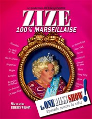 Zize dans 100% marseillaise Thtre du Petit Merlan Affiche