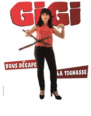 Ghyslaine Lesept dans Gigi vous décape la tignasse Caf Thtre de la Porte d'Italie Affiche