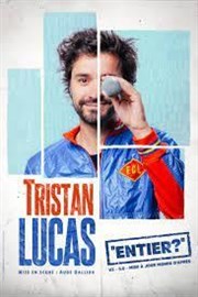 Tristan Lucas dans Entier ? Thtre  l'Ouest Caen Affiche