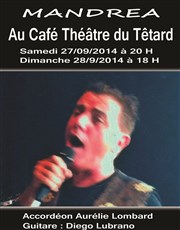 Mandrea Caf Thtre du Ttard Affiche