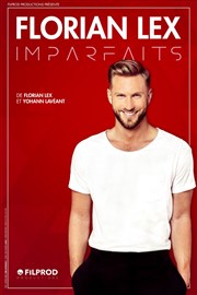 Florian Lex dans Imparfaits Palais Neptune Affiche