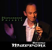 Bruno Marroni dans Déconnement durable Thtre du Petit Merlan Affiche