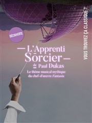 L'Apprenti sorcier La Seine Musicale - Auditorium Patrick Devedjian Affiche