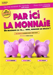 Par ici la monnaie La Comdie du Mas Affiche