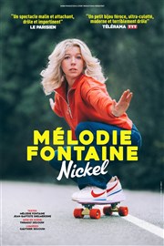 Mélodie Fontaine dans Nickel Comdie de Tours Affiche