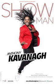 Anthony Kavanagh dans Show man Pasino La Grande Motte Affiche