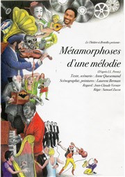 Métamorphoses d'une Mélodie Thtre de la Vieille Grille Affiche