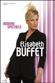 Elisabeth Buffet | Nouveau spectacle Salle Rameau Affiche