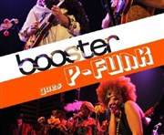 Booster goes P-Funk Le Priscope Affiche