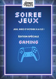 Soirée jeux Spéciale Gaming L'Appart de la Villette Affiche