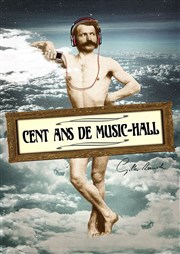 Cent ans de Music-Hall Thtre municipal de Muret Affiche