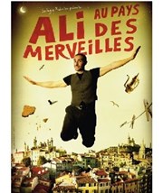 Ali Bougheraba dans Ali au pays des merveilles L'Antidote Affiche