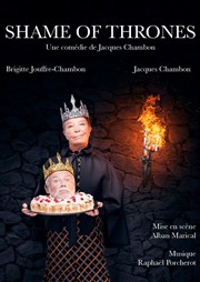 Shame Of Thrones : La fin d'un règne Espace Gerson Affiche