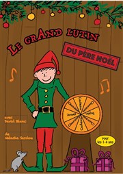 Le grand lutin du Père Noël La Comdie de Metz Affiche