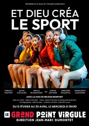 Et Dieu créa le sport Le Grand Point Virgule - Salle Apostrophe Affiche