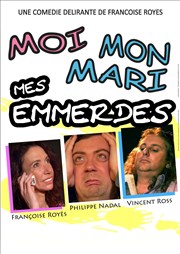 Moi, mon mari, mes emmerdes La boite  rire Affiche